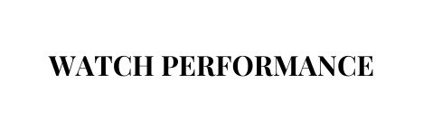 watch performance